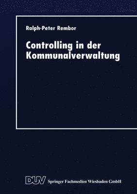 bokomslag Controlling in Der Kommunalverwaltung: Koordination Dezentraler Verantwortung
