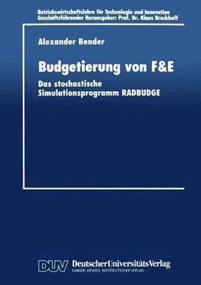 bokomslag Budgetierung Von F&e: Das Stochastische Simulationsprogramm Radbudge