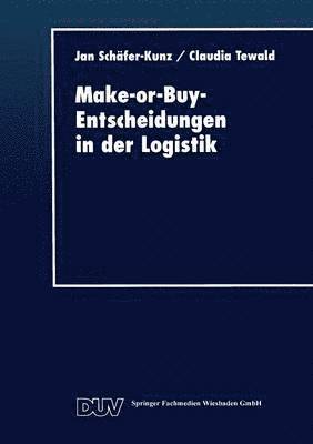 bokomslag Make-Or-Buy-Entscheidungen in Der Logistik