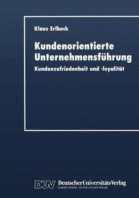 bokomslag Kundenorientierte Unternehmensfuhrung