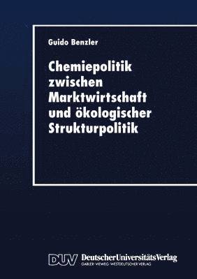 bokomslag Chemiepolitik zwischen Marktwirtschaft und oekologischer Strukturpolitik