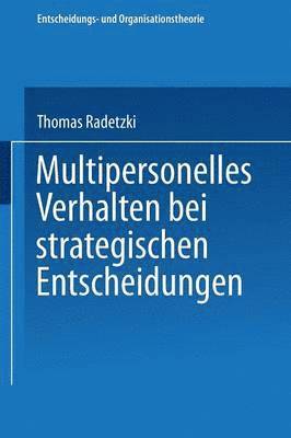 Multipersonelles Verhalten Bei Strategischen Entscheidungen, Häftad