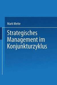 bokomslag Strategisches Management im Konjunkturzyklus