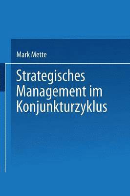 bokomslag Strategisches Management Im Konjunkturzyklus