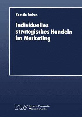 bokomslag Individuelles strategisches Handeln im Marketing