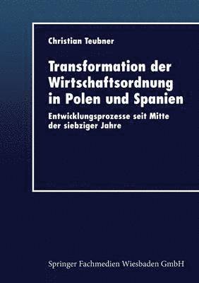 bokomslag Transformation der Wirtschaftsordnung in Polen und Spanien