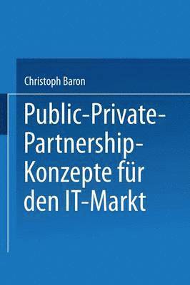 Public-Private-Partnership-Konzepte fur den IT-Markt 1
