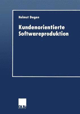 bokomslag Kundenorientierte Softwareproduktion