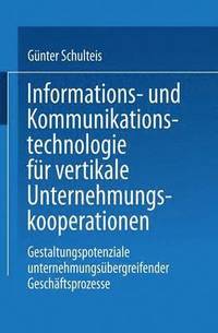 bokomslag Informations- und Kommunikationstechnologie für vertikale Unternehmungskooperationen