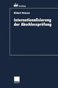 bokomslag Internationalisierung Der Abschlussprüfung: Zur Kohärenz Von International Accounting Standards Und International Standards on Auditing