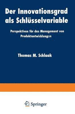 Der Innovationsgrad als Schlusselvariable 1