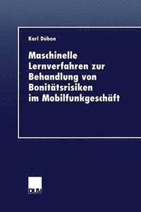 bokomslag Maschinelle Lernverfahren zur Behandlung von Bonitätsrisiken im Mobilfunkgeschäft