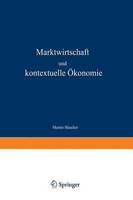 bokomslag Marktwirtschaft und kontextuelle OEkonomie