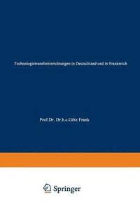 bokomslag Technologietransfereinrichtungen in Deutschland und in Frankreich