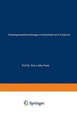 bokomslag Technologietransfereinrichtungen in Deutschland und in Frankreich