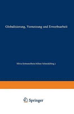 bokomslag Globalisierung, Vernetzung und Erwerbsarbeit