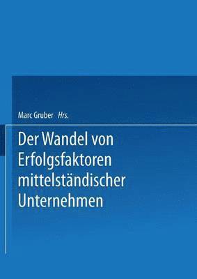 bokomslag Erfolgsfaktoren des Wirtschaftens von KMU im Zeitablauf dargestellt an Beispielen aus der deutschen Nahrungs- und Genussmittelindustrie