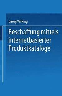 bokomslag Beschaffung mittels internetbasierter Produktkataloge