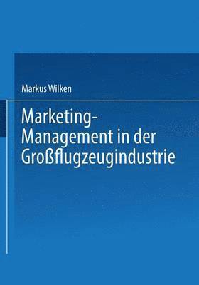 bokomslag Marketing-Management in der Großflugzeugindustrie