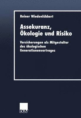 bokomslag Assekuranz, OEkologie und Risiko