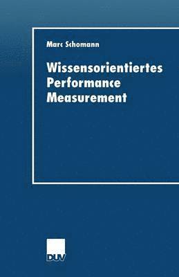 Wissensorientiertes Performance Measurement 1