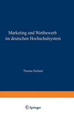 bokomslag Marketing und Wettbewerb im deutschen Hochschulsystem