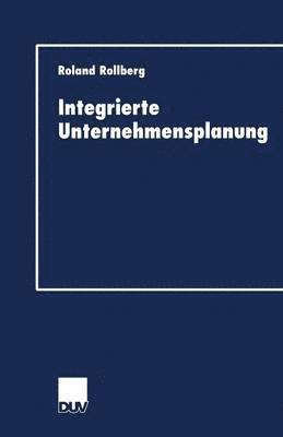 Roland Rollberg, Roland Rollberg - Integrierte Unternehmensplanung, Häftad