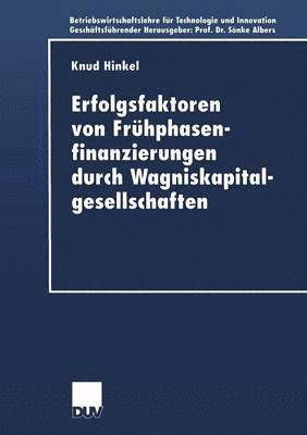 bokomslag Erfolgsfaktoren Von Frühphasenfinanzierungen Durch Wagniskapitalgesellschaften