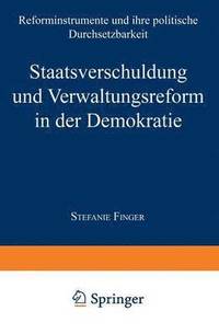 bokomslag Staatsverschuldung und Verwaltungsreform in der Demokratie