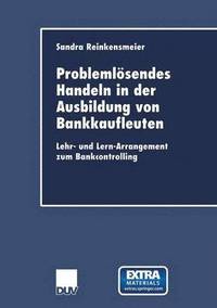 bokomslag Problemlösendes Handeln in der Ausbildung von Bankkaufleuten