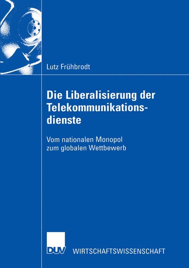 bokomslag Die Liberalisierung der Telekommunikationsdienste