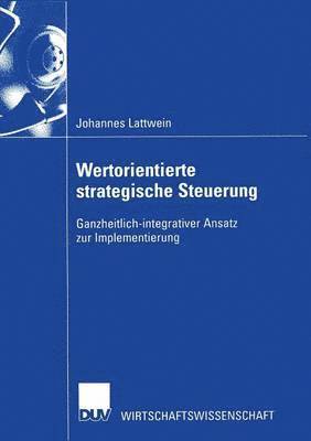 Johannes Lattwein - Wertorientierte Strategische Steuerung, Häftad