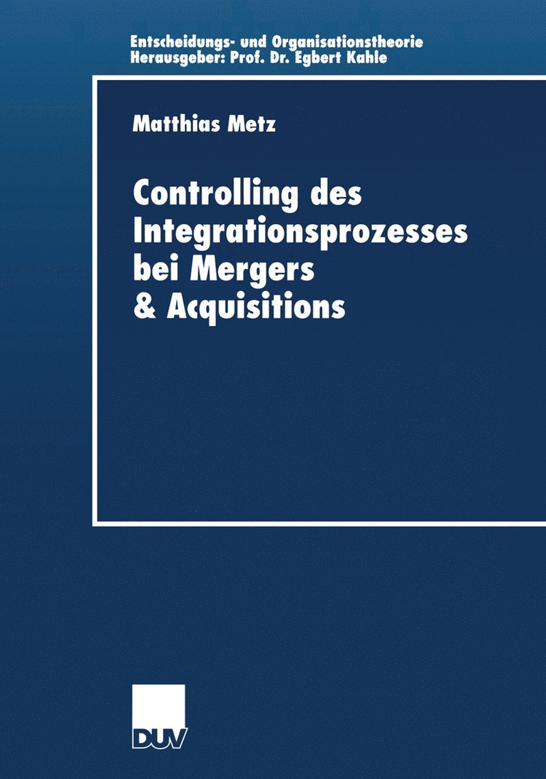 Controlling des Integrationsprozesses bei Mergers & Acquisitions 1