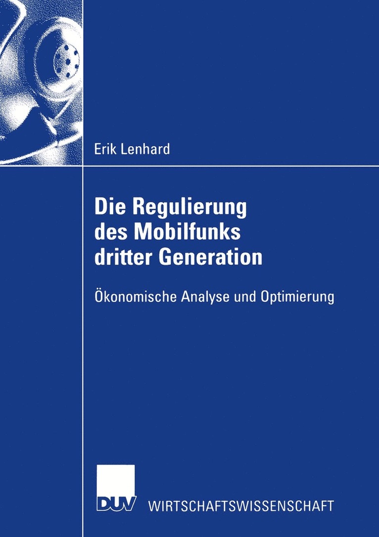 Erik Lenhard - Die Regulierung des Mobilfunks dritter Generation, Häftad
