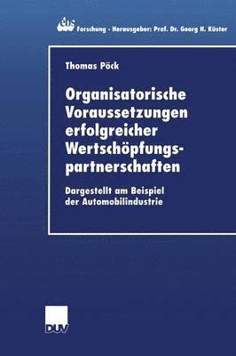 bokomslag Organisatorische Voraussetzungen erfolgreicher Wertschpfungspartnerschaften