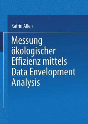 bokomslag Messung oekologischer Effizienz mittels Data Envelopment Analysis