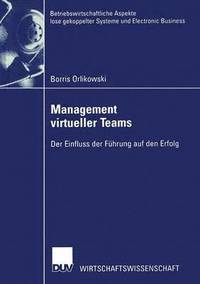 bokomslag Management Virtueller Teams: Der Einfluss Der Führung Auf Den Erfolg