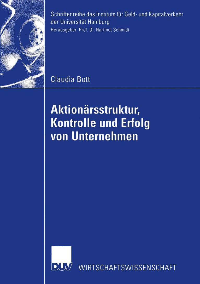 Aktionrsstruktur, Kontrolle und Erfolg von Unternehmen 1