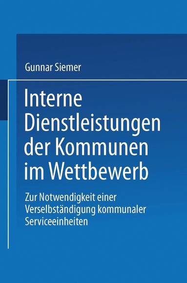 bokomslag Interne Dienstleistungen der Kommunen im Wettbewerb