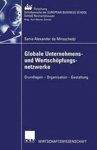 bokomslag Globale Unternehmens- und Wertschpfungsnetzwerke