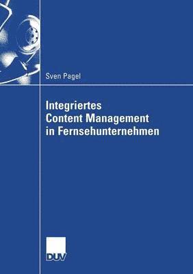 bokomslag Integriertes Content Management in Fernsehunternehmen