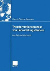 bokomslag Transformationsprozess Von Entwicklungsländern: Das Beispiel Mosambik