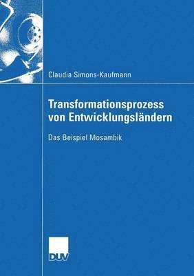 bokomslag Transformationsprozess Von Entwicklungsländern: Das Beispiel Mosambik