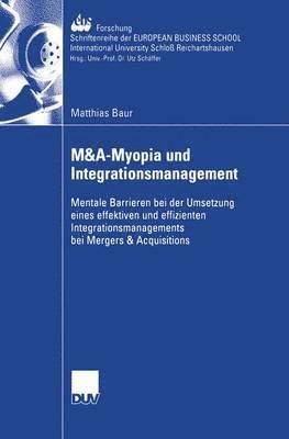 M&A-Myopia und Integrationsmanagement 1