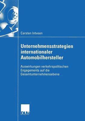 Carsten Intveen - Unternehmensstrategien internationaler Automobilhersteller, Häftad