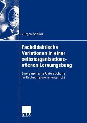 Fachdidaktische Variationen in einer selbstorganisationsoffenen Lernumgebung 1