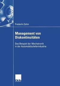 bokomslag Management Von Diskontinuitäten: Das Beispiel Der Mechatronik in Der Automobilzulieferindustrie