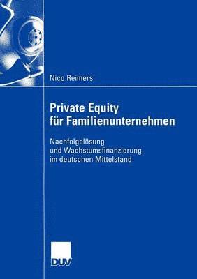 Nico Reimers - Private Equity für Familienunternehmen, Häftad