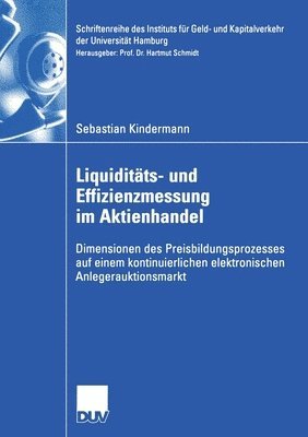 Sebastian Kindermann - Liquiditäts- und Effizienzmessung im Aktienhandel, Häftad