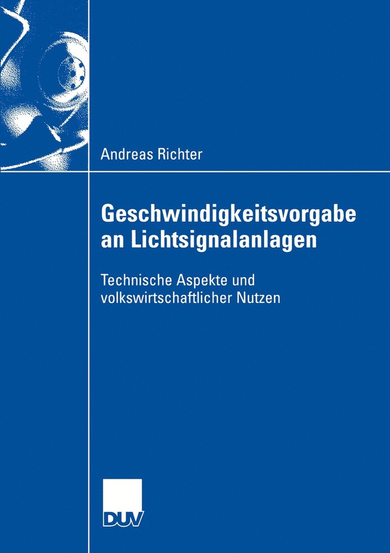 Andreas Richter - Geschwindigkeitsvorgabe an Lichtsignalanlagen, Häftad